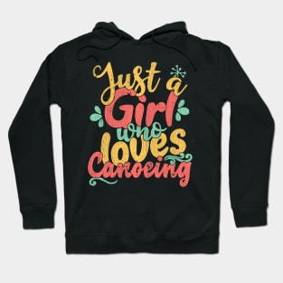 Just A Girl Who Loves Canoeing Gift product Hoodie